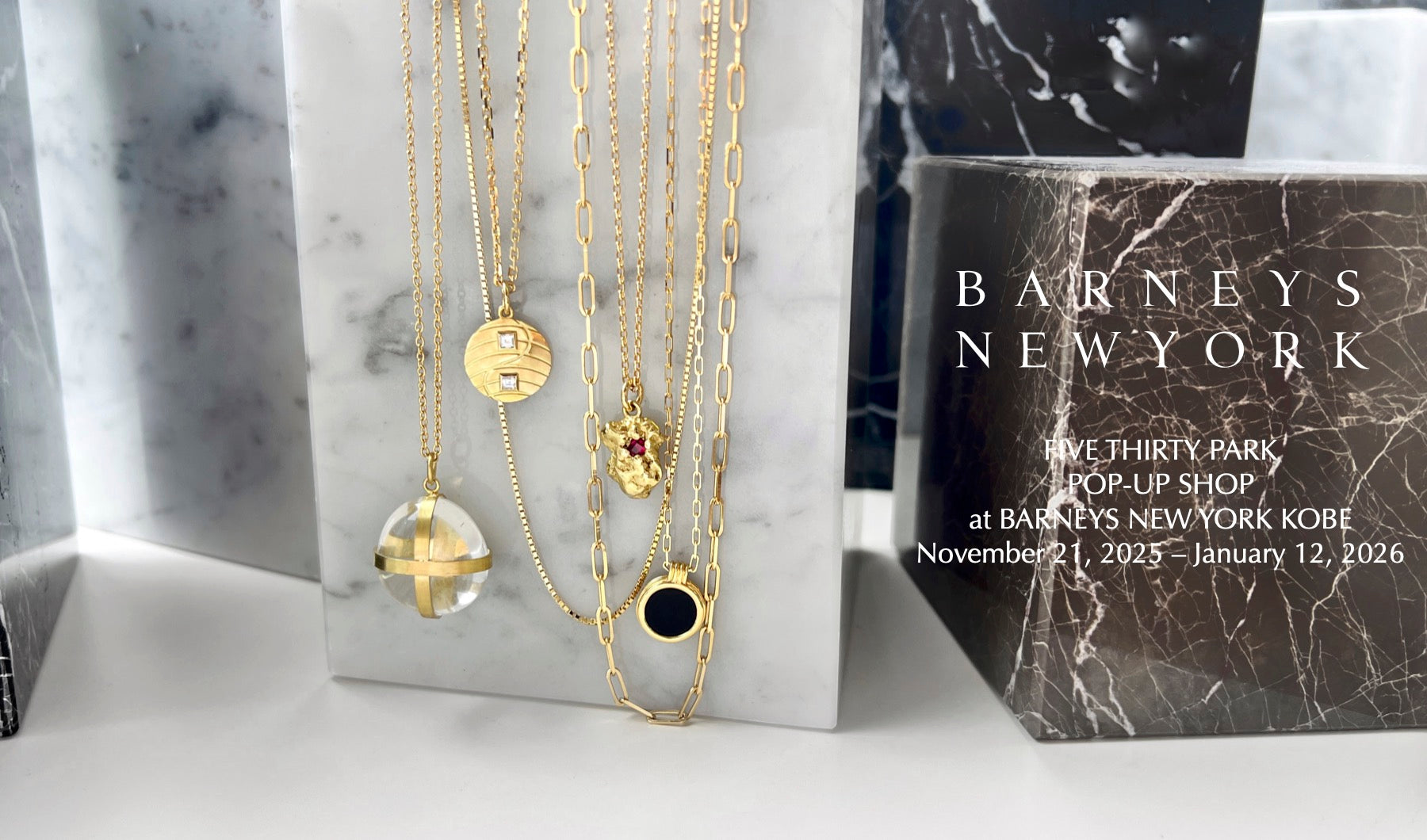 バーニーズ ニューヨーク神戸店でブランド初のPOP-UP SHOPを開催！